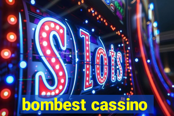 bombest cassino